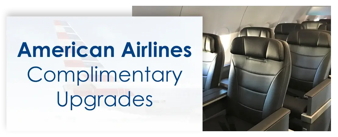American Airlines Complimentary Upgrades